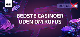 Danmark Casino Uden Om Rufus - Din Guide til Spilglæde Danmark Casino Uden Om Rufus - Din Guide til Spilglæde